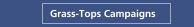 Grass-Tops Campaigns